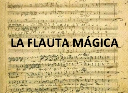 Ópera LA FLAUTA MÁGICA (Mozart)