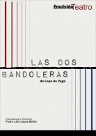 LAS DOS BANDOLERAS, DE LOPE DE VEGA