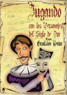 JUGANDO CON LOS PERSONAJES DEL SIGLO DE ORO