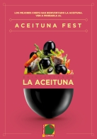 Aceituna Fest 2022: el disfrute de las aceitunas gastro en presentaciones únicas, en vivo y en directo