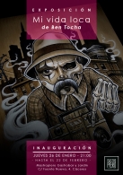 JUEVES CULTURALES EXPO MI VIDA LOCA por BEN TOCHA