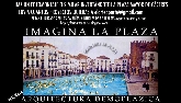 Practíca la arquitectura demoplázica.  Invéntate la Plaza Mayor