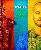 Luis Verde Cuarteto, World of Distractions