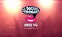 La década prodigiosa eres Tú