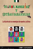 La exposición “Bichos, mangrias y otras sabandijas: la historia de los enemigos de nuestros cultivos