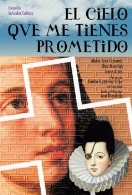 El cielo que me tienes prometido