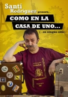 SANTI RODRÍGUEZ, Como en la casa de uno... (en ningún sitio)