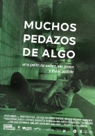 Película: Muchos pedazos de algo
