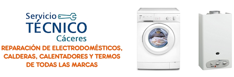 Servicio Técnico Cáceres 15€ Reparación de Electrodomésticos, Reparación de Calderas, Reparación de Calentadores, Reparación de Termos de todas las marcas