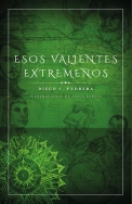 Diego C. Pedrera regresa con una nueva publicación que lleva por título "Esos valientes extremeños" (Graficas Morgado. Año 2016)