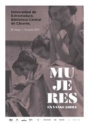 La Biblioteca Central de Cáceres acoge la exposición “Mujeres en Vanguardia”.