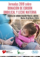 Jornada sobre Donación de Sangre de Cordón Umbilical y de Leche Materna, organizada conjuntamente por la Asociación para la Donación de Médula Ósea.