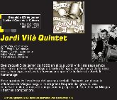 NIT DE JAZZ: Jordi Vilà Quintet
