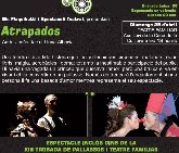 Els Flaquibutti i Spectacoli Teatral, presenten Atrapados