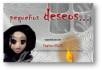 PEQUEÑOS DESEOS