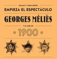 Georges Méliès y el cine de 1900