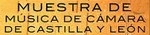VI Muestra de Música de Cámara de Castilla y León