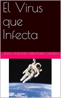 Presentación del libro: "El virus que infecta", Jesús A. Fernández Olmedo