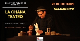 TEATRO "VULGARCITO" DE LA CHANA TEATRO