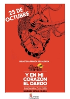 TEATRO "Y EN MI CORAZÓN EL DARDO. IMAGINANDO A LEÓN FELIPE"