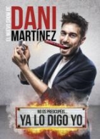 EL NUEVO SHOW DE DANI MARTÍNEZ