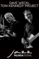 Festival de Jazz. DAVE WECKL / TOM KENNEDY PROJECT