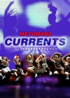 'CURRENTS' - MAYUMANA