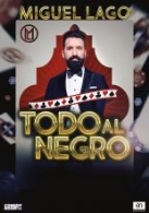 MIGUEL LAGO - 'TODO AL NEGRO'