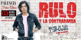 Rulo y la contra anda. Feria chica 2022 Palencia