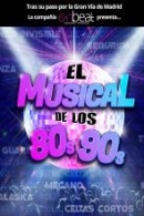 EL MUSICAL DE LOS 80 A LOS 90