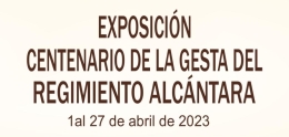 CENTENARIO DE LA GESTA DEL REGIMIENTO ALCÁNTARA