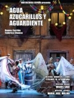 ZARZUELA 'AGUA, AZUCARILLOS Y AGUARDIENTE'