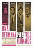 UNA HERMANA PARA TRES HERMANOS