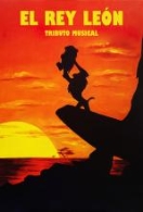 EL REY LEÓN, TRIBUTO MUSICAL