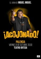 MIGUEL MIGUEL: ¡ACOJONADO!