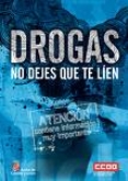 “Drogas: No dejes que te líen”.