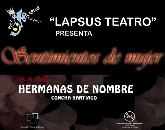 ASC Lapsus Teatro. "Hermanas de nombre"