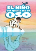 Película infantil. "El niño que quería ser un oso"