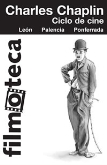 Filmoteca Caja España - Caja Duero.  "CHARLES CHAPLIN"