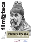 Filmoteca Marzo. Caja España - Caja Duero.  Ciclo Richard Brooks
