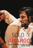 Danza "Solo y Amargo". Rafael amargo