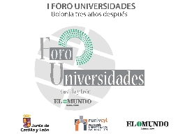 Foro Universidades. Bolonia tres años después