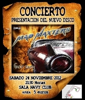 MAD MAXTERS. Presentación de su nuevo disco “ Gone away “
