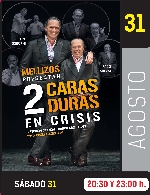 Dos Caras Duras en Crisis