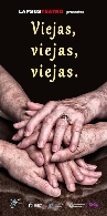 Teatro: Estreno  de la obra "Viejas, viejas, viejas", a cargo de la Asoc. Cultural Lapsus
