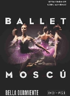 BALLET DE MOSCÚ. LA BELLA DURMIENTE