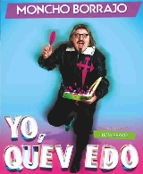 YO, QUEVEDO. Moncho Borrajo