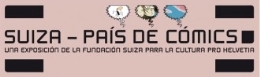 EXPOSICIÓN: Suiza. País del cómic