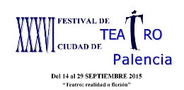 XXXVI Festival de Teatro Ciudad de Palencia