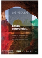Exposición Temporal "Déjate sorprender: Las Médulas"